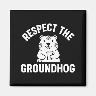 Íman Respeite O Groundhog Café Divertido Humor Vida Sel