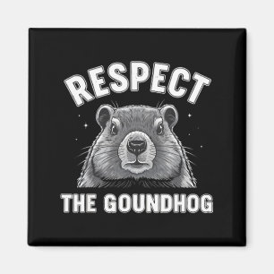 Íman Respeite o groundhog divertido dia do groundhog am