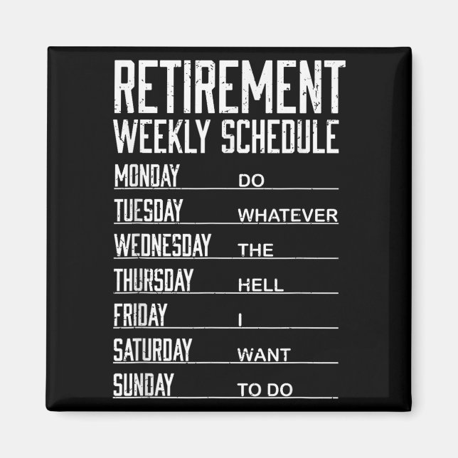 Íman Retirada Semanal Agendamento Engraçado Aposentado  (Frente)