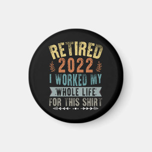 Íman Retired 2022 I Worked My Whole Funny Retirement