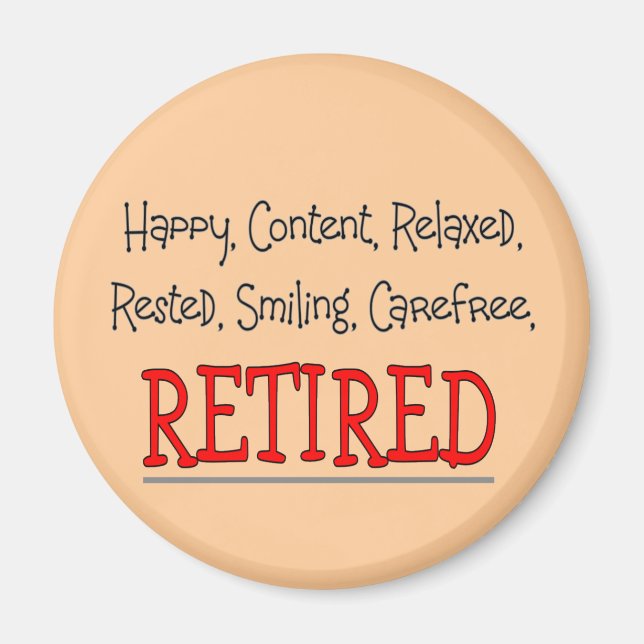 Íman "RETIRED- Happy, Carefree, Relaxe"... Engraçado (Frente)