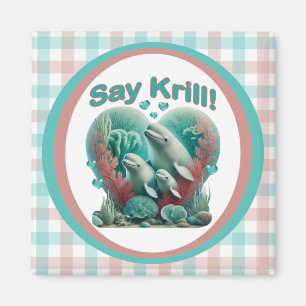 Íman Retrato Adorável da Família de Baleias "Diga Krill