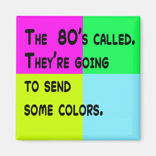 Íman Retro Anos 80 Os Anos 80 Ligaram Pop Colorblock Hu