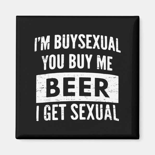 Íman Retro Beer Funny I'm Buyual You Buy Me Beer I Get  (Frente)