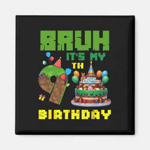 Íman Retro Bruh É Meu 9º Aniversário Bolo Pixel Gamer 9