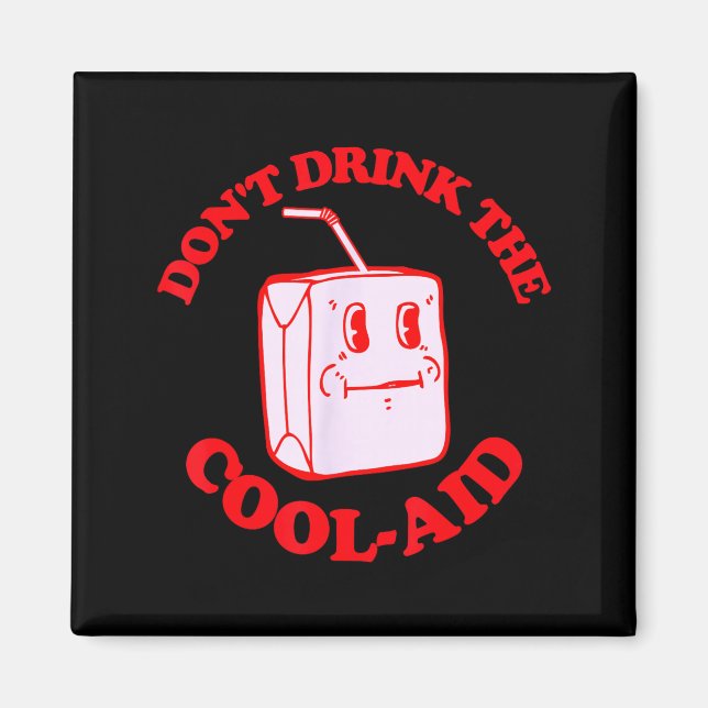 Íman Retro Don't Drink The Cool-aid  (Frente)
