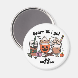 Íman Retro Engraçado Assustador Até Eu Pegar Café Hallo
