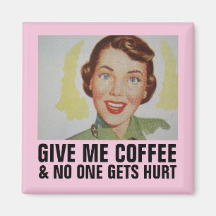 Íman Retrô Engraçado Magnets, me dê café