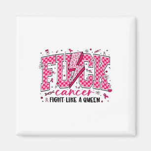 Íman Retro Fck Cancer Luta Como Um Cancer Da Rainha