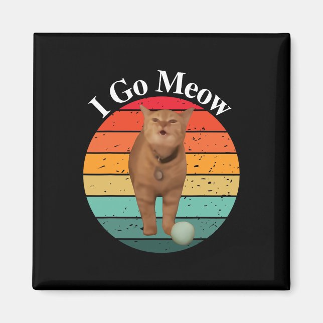 Íman Retro I Go Meow Engraçado Cat Singing Meme (Frente)
