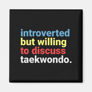 Íman Retro Introvertido Mas Amante De Taekwondo Engraça