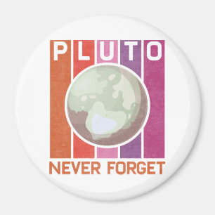 Íman Retro Never Forget Pluto Funny Space Science