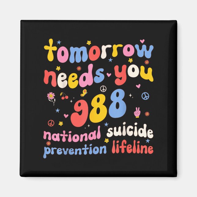 Íman Retro Tomorrow Needs You 988 Suicide Prevention Aw (Frente)