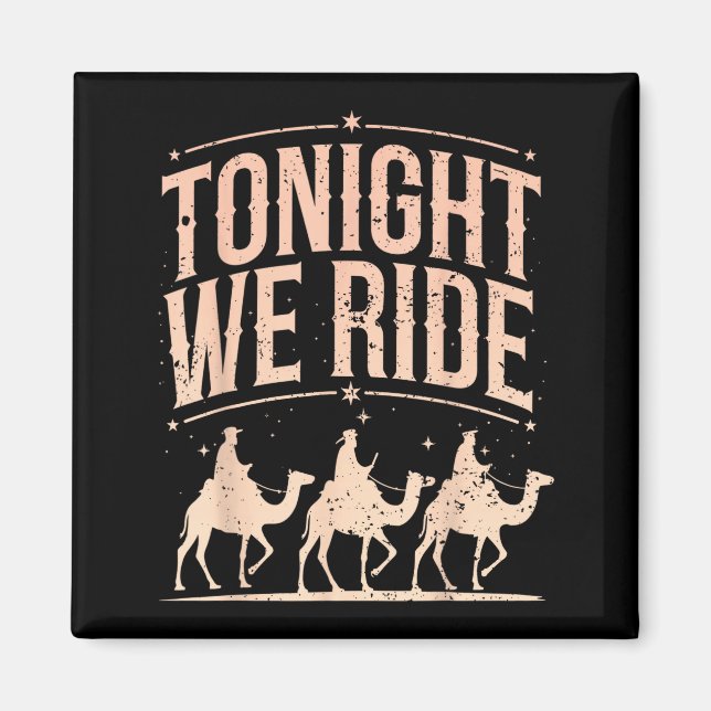 Íman Retro Tonight We Ride Three Wise Men Christmas Nat (Frente)