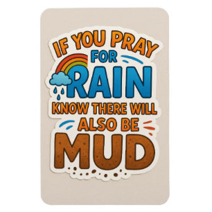 Íman Reze pela chuva, mas saiba que também haverá lama