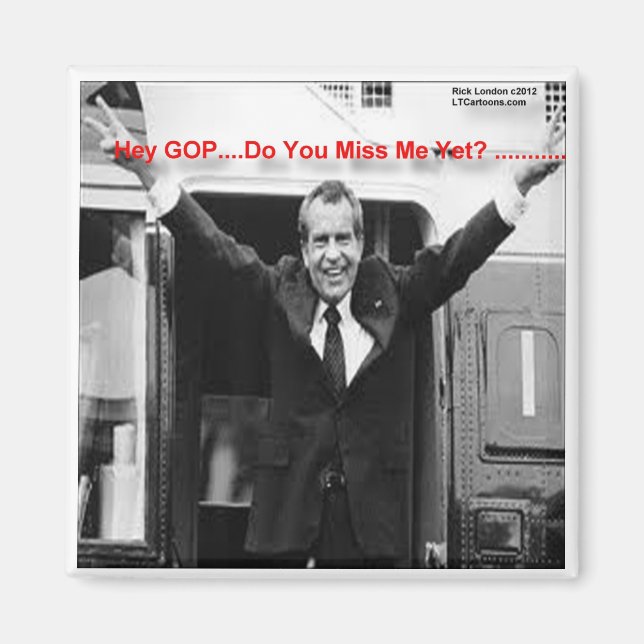 Íman Richard Nixon "Já Sentem Minha Falta?" Camisetas e (Frente)