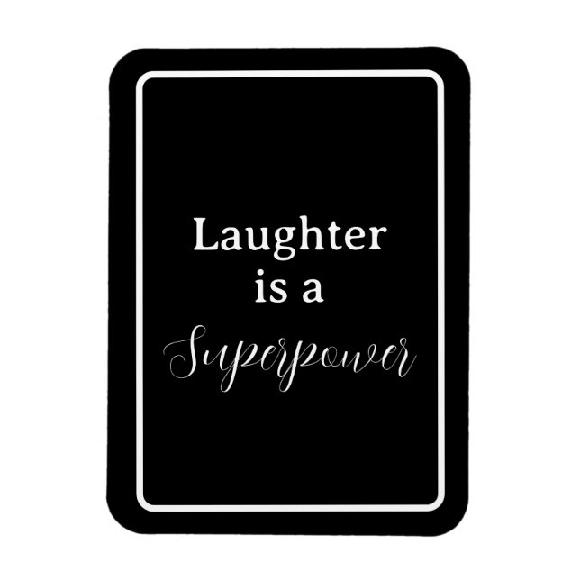 Íman 'Rir é uma superpotência' Frase White Lettering (Vertical)