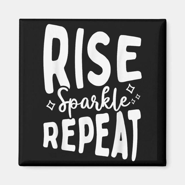 Íman Rise Sparkle Repeat - Sitive Mindset Motivational  (Frente)