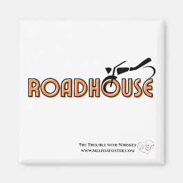 Íman Roadhouse Magnet