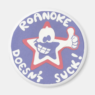 Íman Roanoke não suga!