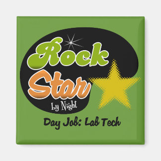 Íman Rock Star by Night - Day Job Lab Tech
