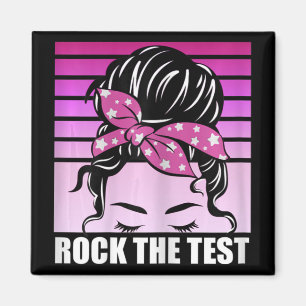 Íman Rock The Test Messer Bun Teacher Test Day Testing