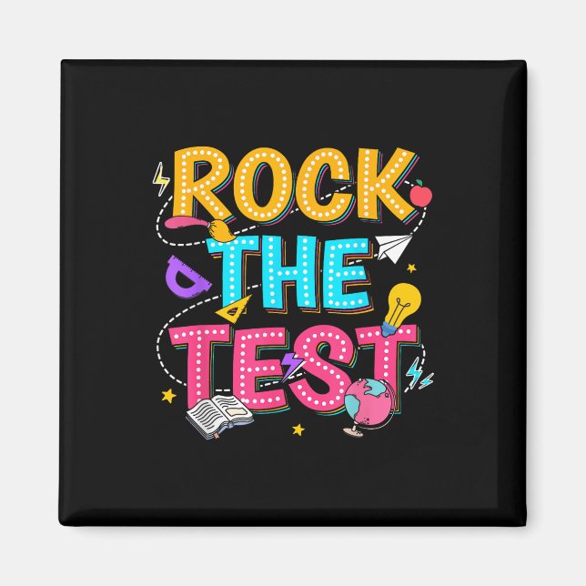 Íman Rock The Test Motivational Testing Day For Teacher (Frente)