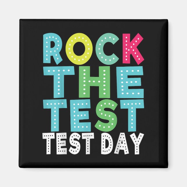Íman Rock The Test Testing Day Staar Motivational Teach (Frente)