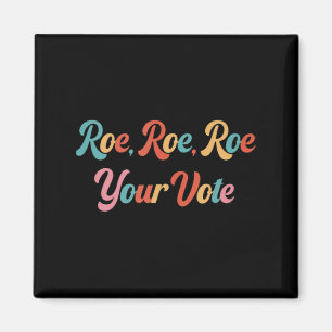 Íman roe roe roe your vote 75