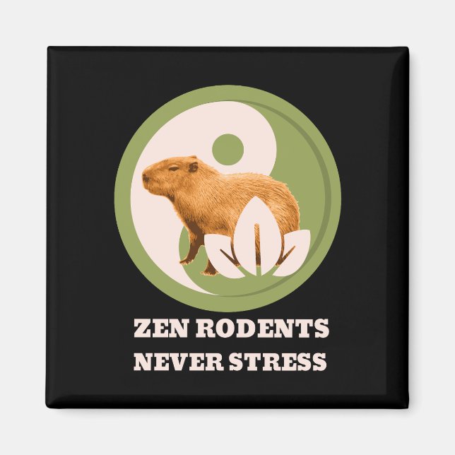 Íman Roedores Zen Nunca Estressam Humor do Capivara (Frente)