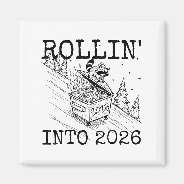 Íman Rollin’ Into 2026 Raccoon Funny New Year Raccoon T (Frente)