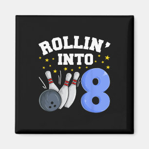 Íman Rollin" para 8 Boliches de aniversário 8 de aniver