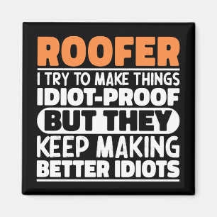 Íman Roofer Eu Tento Fazer Coisas Engraçadas Dizendo Te