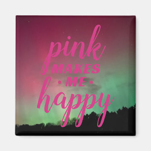 Íman Rosa Me Faz Feliz com Aurora Magnet