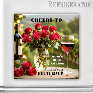 Íman Rosas e vinho tinto Engraçados Mãe Magnet