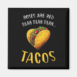 Íman Rosas São Vermelhas Blah Tacos Dia dos Namorados C