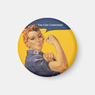Íman Rosie the Riveter We Can Do It! Your Text Here