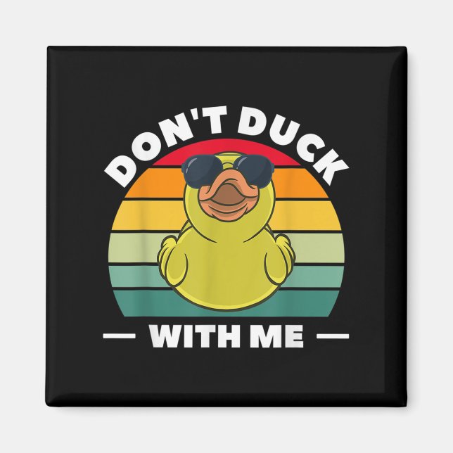 Íman Rubber Duck Funny Men Don't Duck With Me  (Frente)