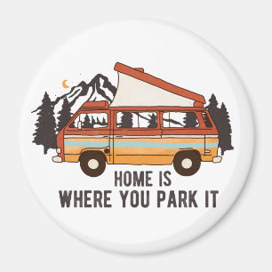 Íman RV Camping Trailer "Home is Where You Park It"