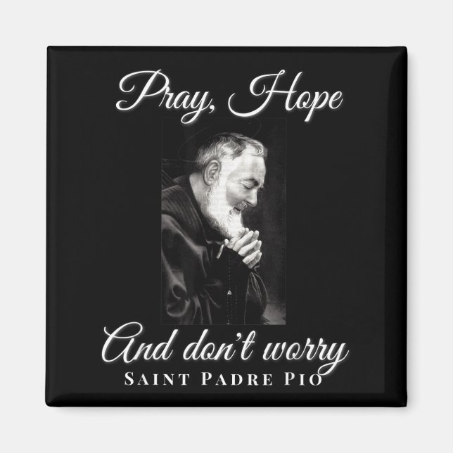Íman Saint Padre O Pray Hope Dont Worry Catholic Christ (Frente)