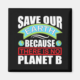 Íman Salve Nossa Terra Não Há Planeta B Dia Da Terra Ca