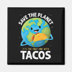 Íman Salve O Planeta É O Único Com Tacos Terra