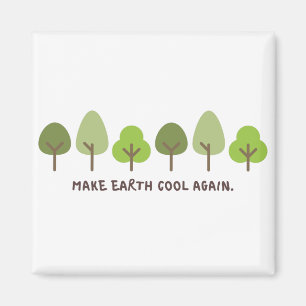 Íman Salve o planeta Impressão Tornar a Terra legal no