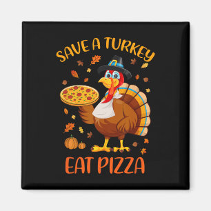 Íman Salve Uma Turquia Coma Pizza Engraçada Homens De A