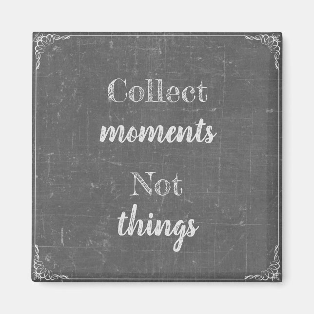 Íman Sammeln Momente, nicht Dinge (Frente)