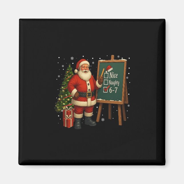 Íman Santa 6-7 Meme Nice Naughty 67 Christmas Brain Rot (Frente)