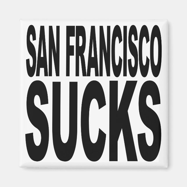 Íman São Francisco Sucks (Frente)