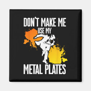 Íman Sapateado, Não Me Faça Usar Minhas Placas de Metal