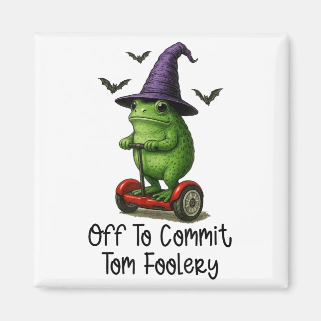 Íman Sapo Whimsical Para Cometer O Tom Foolery Para (Frente)
