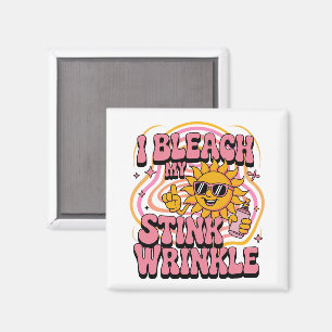 Íman Sarcástico Eu Descoloro Minha Ruga Fedorenta Piada